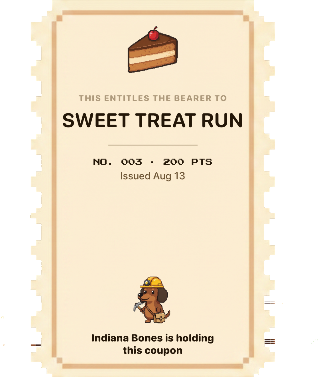 A coupon ticket: this entitles the bearer to a sweet treat run